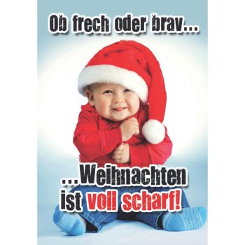 Weihnachtsbillet "Ob frech oder brav ... Weihnachten...